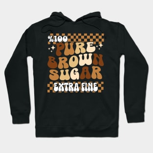 100% PURE brown sugar extra fine Black History Month Hoodie